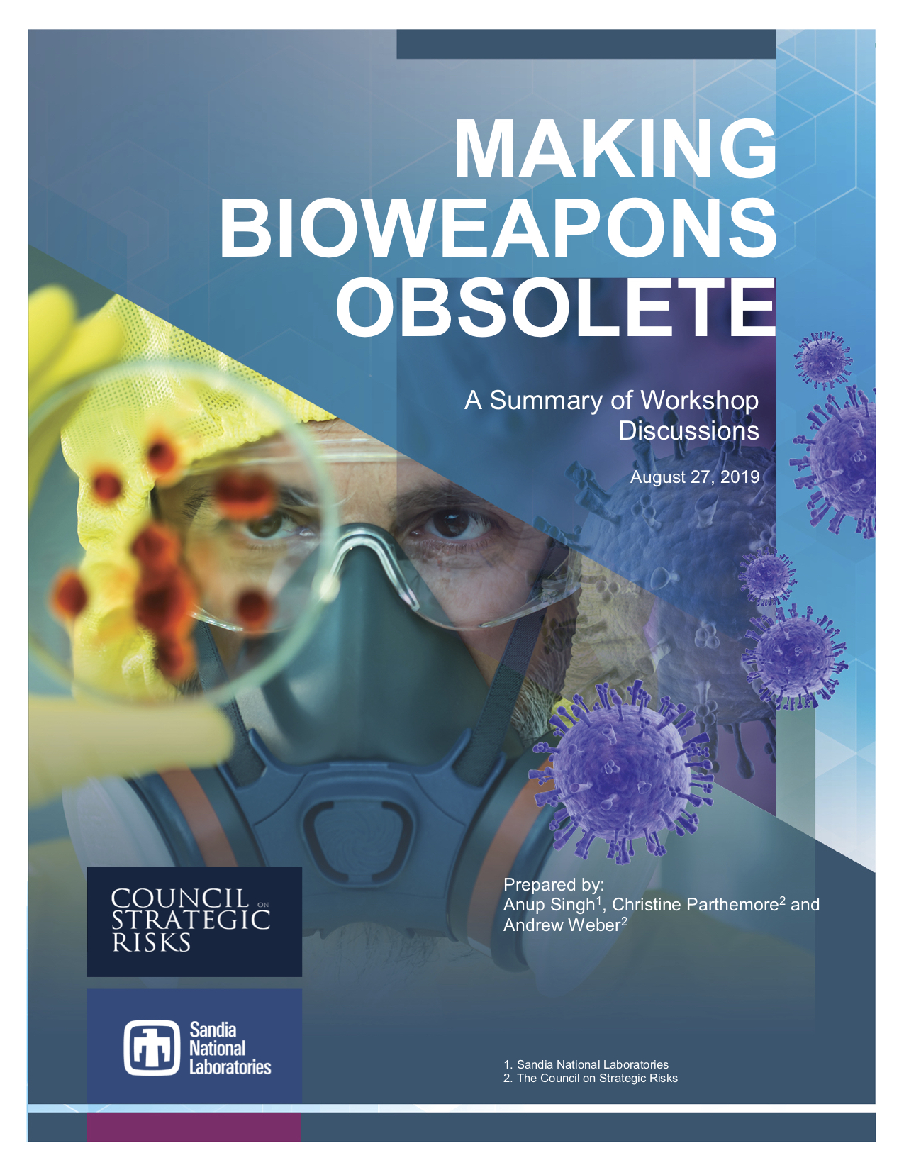 Making Bioweapons Obsolete: A Summary of Workshop Discussions, released by Sandia National Laboratories and the Council on Strategic Risks addresses recommendations for significantly reducing and ultimately eliminating biothreats.